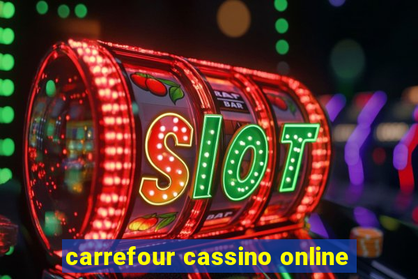 carrefour cassino online